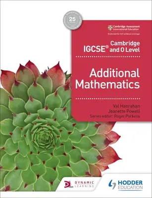Cambridge Igcse and O Level Additional Mathematics: Gruppo Hodder Education - Cambridge Igcse and O Level Additional Mathematics: Hodder Education Group