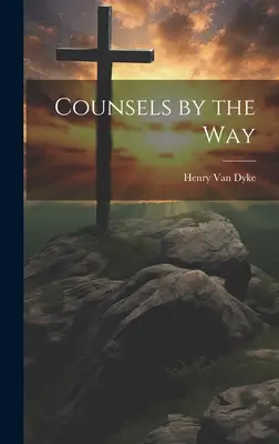 Consigli lungo la strada - Counsels by the Way