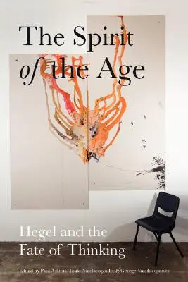 Lo spirito del tempo: Hegel e il destino del pensiero - The Spirit of the Age: Hegel and the Fate of Thinking