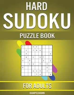 Libro di Sudoku difficili per adulti: 400 Sudoku molto difficili per giocatori avanzati - Hard Sudoku Puzzle Book for Adults: 400 Very Hard Sudokus for Advanced Players