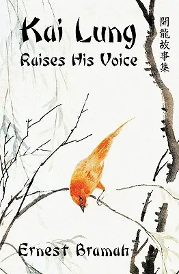 Kai Lung alza la voce - Kai Lung Raises His Voice