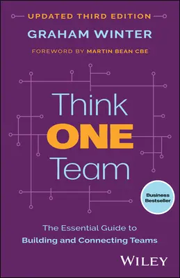 Pensare una squadra: La guida essenziale per costruire e collegare i team - Think One Team: The Essential Guide to Building and Connecting Teams
