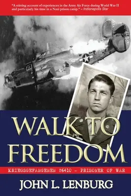 Camminare verso la libertà: Kriegsgefangenen #6410: Prigioniero di Guerra - Walk to Freedom: Kriegsgefangenen #6410: Prisoner of War