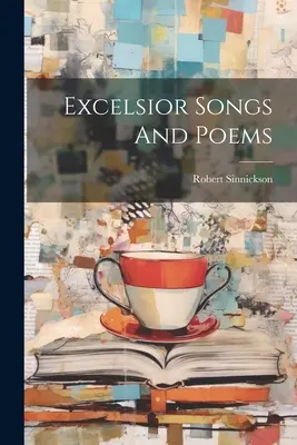 Canti e poesie Excelsior - Excelsior Songs And Poems