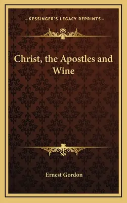 Cristo, gli apostoli e il vino - Christ, the Apostles and Wine