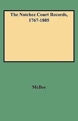Documenti del tribunale di Natchez, 1767-1805 - Natchez Court Records, 1767-1805