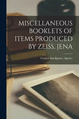 Opuscoli vari di articoli prodotti da Zeiss, Jena - Miscellaneous Booklets of Items Produced by Zeiss, Jena
