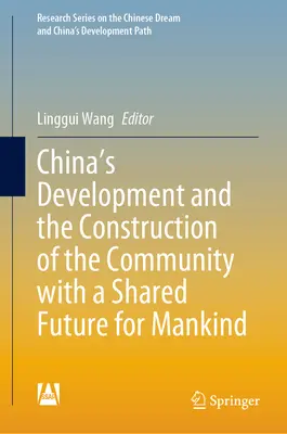 Lo sviluppo della Cina e la costruzione di una comunità con un futuro condiviso per l'umanità - China's Development and the Construction of the Community with a Shared Future for Mankind