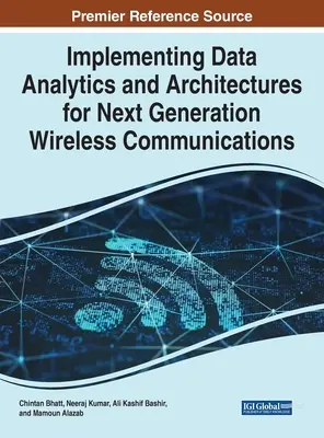 Implementazione dell'analisi dei dati e delle architetture per le comunicazioni wireless di prossima generazione - Implementing Data Analytics and Architectures for Next Generation Wireless Communications