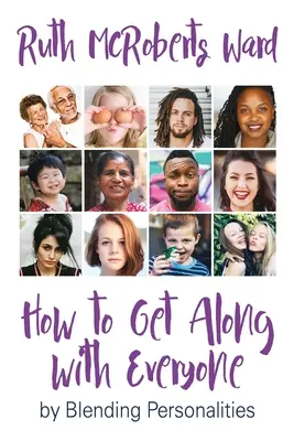 Come andare d'accordo con tutti: mescolando le personalità - How to Get Along With Everyone: by Blending Personalities