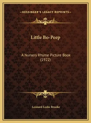 Little Bo-Peep: Un libro illustrato di filastrocche (1922) - Little Bo-Peep: A Nursery Rhyme Picture Book (1922)