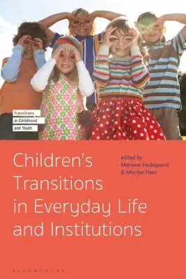 Le transizioni dei bambini nella vita quotidiana e nelle istituzioni - Children's Transitions in Everyday Life and Institutions