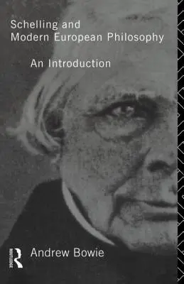 Schelling e la filosofia europea moderna: : Introduzione - Schelling and Modern European Philosophy: : An Introduction