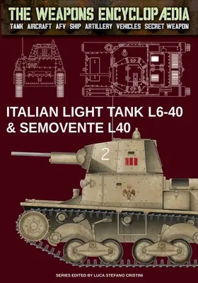 Carri armati leggeri italiani L6-40 e Semovente L40 - Italian light tanks L6-40 & Semovente L40
