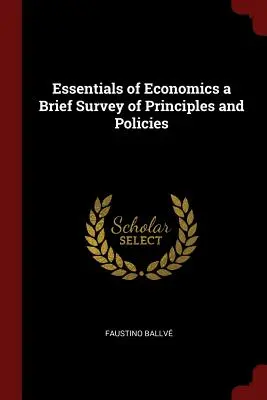 Essenziali di economia: una breve rassegna di principi e politiche - Essentials of Economics a Brief Survey of Principles and Policies