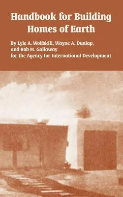 Manuale per la costruzione di case di terra - Handbook for Building Homes of Earth