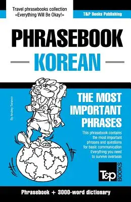 Frasario inglese-coreano e vocabolario di attualità di 3000 parole - English-Korean phrasebook and 3000-word topical vocabulary
