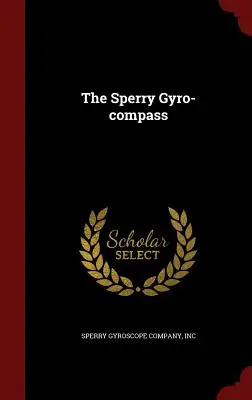 Il girobussola Sperry - The Sperry Gyro-compass