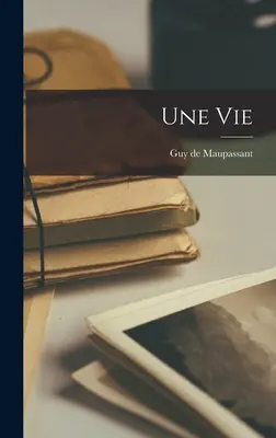 Una vita - Une Vie