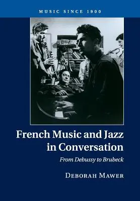 Musica francese e jazz in conversazione: Da Debussy a Brubeck - French Music and Jazz in Conversation: From Debussy to Brubeck