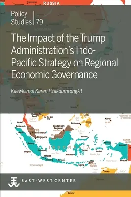 L'impatto della strategia indo-pacifica dell'amministrazione Trump sulla governance economica regionale - The Impact of the Trump Administration's Indo- Pacific Strategy on Regional Economic Governance
