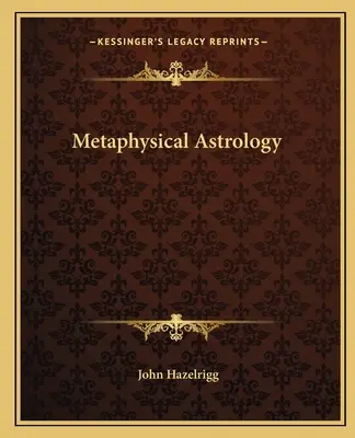 Astrologia metafisica - Metaphysical Astrology