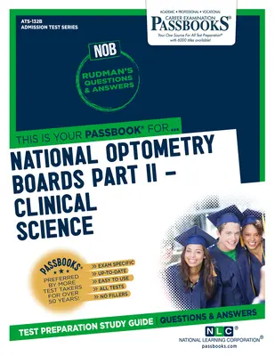 National Optometry Boards (Nob) Parte II Clinical Science (Ats-132b): Guida allo studio dei libretti - National Optometry Boards (Nob) Part II Clinical Science (Ats-132b): Passbooks Study Guide