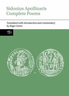 Poesie complete di Sidonio Apollinare - Sidonius Apollinaris Complete Poems