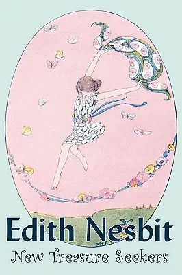 I nuovi cercatori di tesori di Edith Nesbit, Narrativa, Fantasia e Magia - New Treasure Seekers by Edith Nesbit, Fiction, Fantasy & Magic