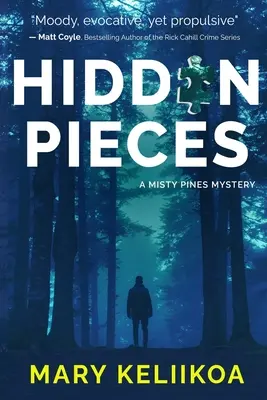 Pezzi nascosti: Un mistero di Misty Pines - Hidden Pieces: A Misty Pines Mystery