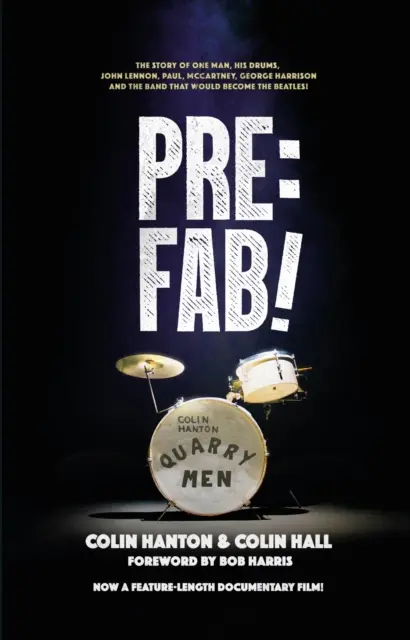 Pre:Fab! - La storia di un uomo, della sua batteria, di John Lennon, Paul McCartney e George Harrison - Pre:Fab! - The story of one man, his drums, John Lennon, Paul McCartney and George Harrison
