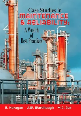 Casi di studio sulla manutenzione e l'affidabilità: Un patrimonio di buone pratiche - Case Studies in Maintenance and Reliability: A Wealth of Best Practices
