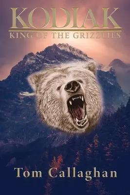 Kodiak: Il re dei grizzly - Kodiak: King of the Grizzlies