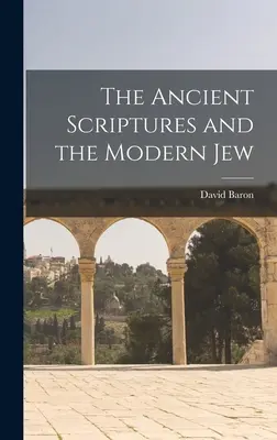 Le antiche Scritture e l'ebreo moderno - The Ancient Scriptures and the Modern Jew