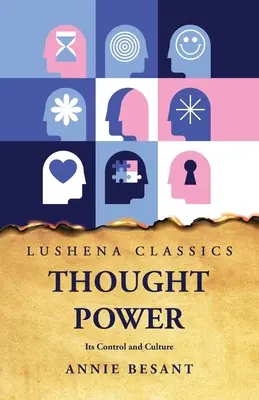 Il potere del pensiero Il suo controllo e la sua cultura - Thought Power Its Control and Culture