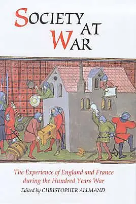 Società in guerra: l'esperienza di Inghilterra e Francia durante la Guerra dei Cento Anni - Society at War: The Experience of England and France During the Hundred Years War