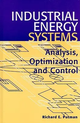 Sistemi energetici industriali: Analisi, ottimizzazione e controllo - Industrial Energy Systems: Analysis, Optimization and Control