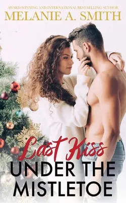 L'ultimo bacio sotto il vischio - Last Kiss Under the Mistletoe