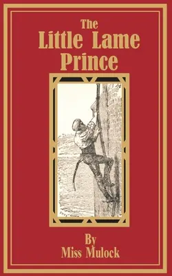Il piccolo principe zoppo - The Little Lame Prince