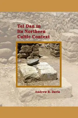 Tel Dan nel suo contesto cultuale settentrionale - Tel Dan in Its Northern Cultic Context
