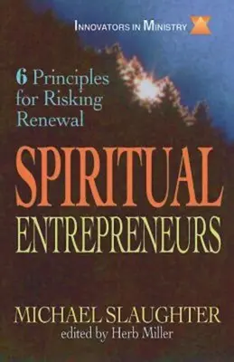 Imprenditori spirituali: 6 principi per rischiare il rinnovamento - Spiritual Entrepreneurs: 6 Principles for Risking Renewal