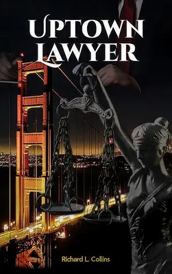 Uptown Lawyer: Libro sulla legge e il crimine - Uptown Lawyer: Law and Crime Book