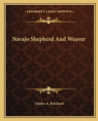 Pastore e tessitore Navajo - Navajo Shepherd And Weaver