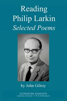 Leggere Philip Larkin: Poesie scelte - Reading Philip Larkin: Selected Poems