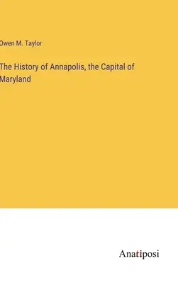 La storia di Annapolis, la capitale del Maryland - The History of Annapolis, the Capital of Maryland
