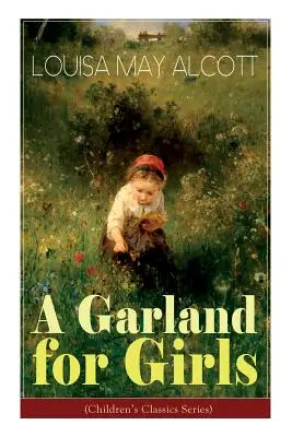 Una ghirlanda per ragazze (Serie Classici per bambini) - A Garland for Girls (Children's Classics Series)