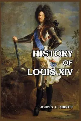 Storia di Luigi XIV - History of Louis XIV