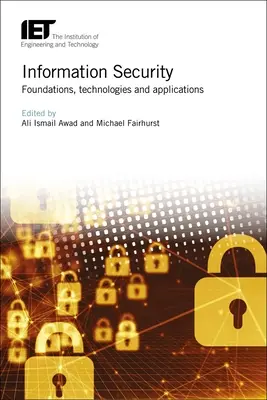Sicurezza dell'informazione: Fondamenti, tecnologie e applicazioni - Information Security: Foundations, Technologies and Applications