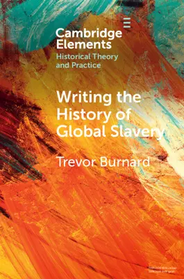 Scrivere la storia della schiavitù globale - Writing the History of Global Slavery