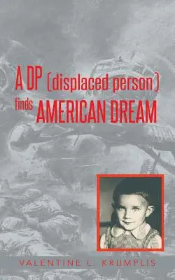 Un DP (Displaced Person) trova il sogno americano - A DP (Displaced Person) Finds American Dream